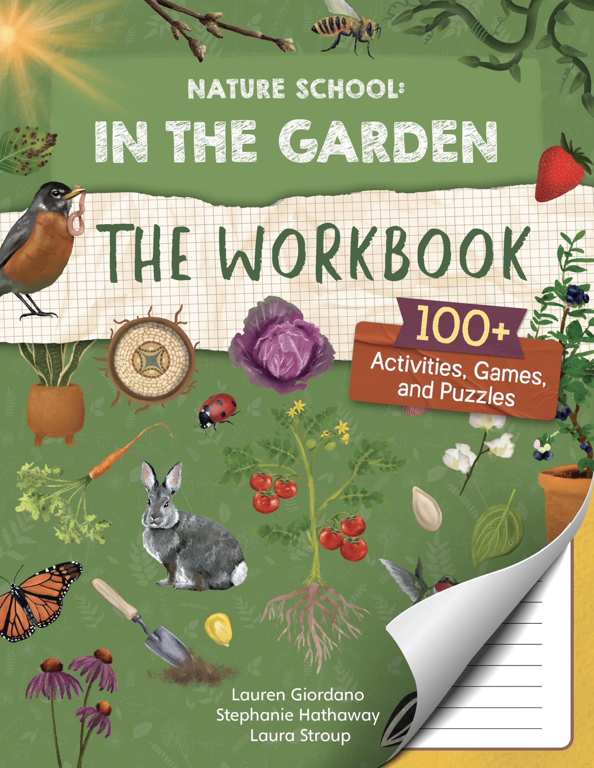 Nature School: In the Garden: The Workbook by Laura Stroup (Paperback Book)