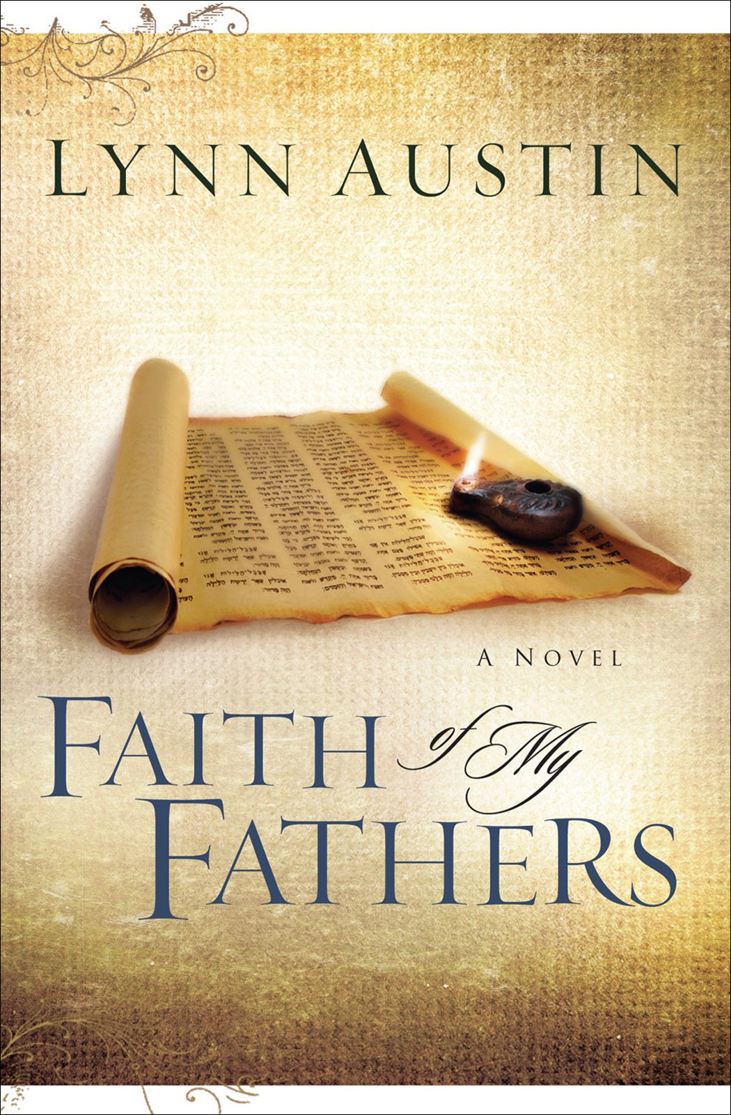 Faith of My Fathers (Chronicles of the Kings Book #4): (A Biblical Ancient World Novel about Joshua)