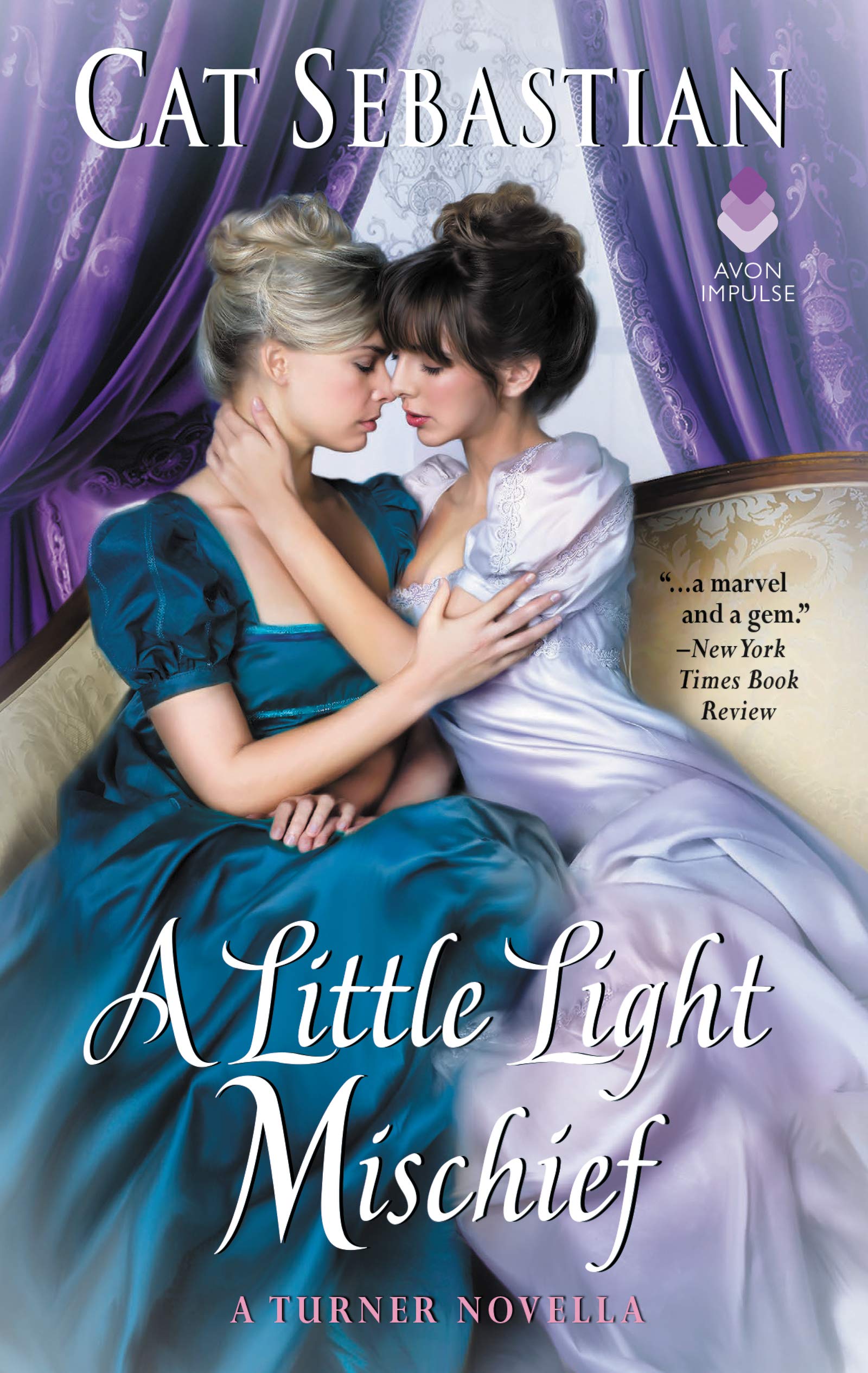A Little Light Mischief: A Turner Series Lesbian Historical Romance – Forbidden Desire in…