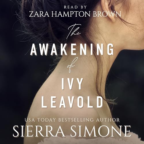 The Awakening of Ivy Leavold: Markham Hall, Book 1