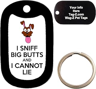Custom Engraved Pet Tag - I Sniff Big Butts - White - Dog Tag - Tag-Z Wag-Z