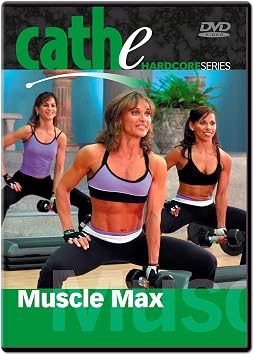Muscle Max with Cathe Friedrich Hardcore Series workout