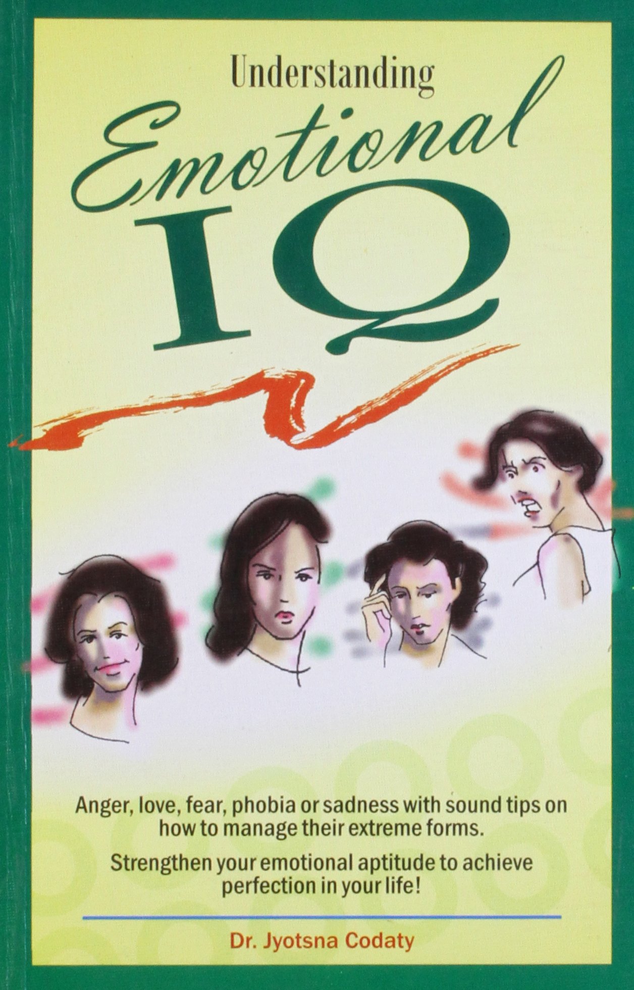 UNDERSTANDING EMOTIONAL I.Q.