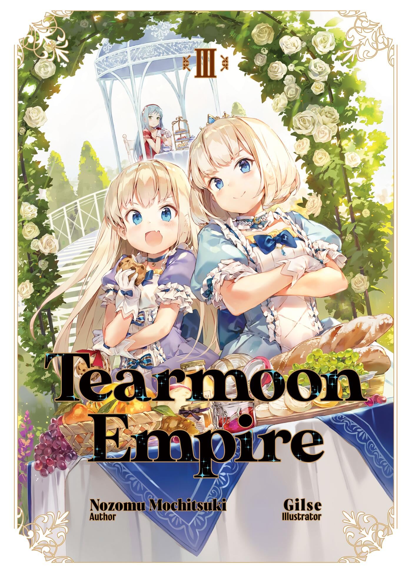Tearmoon Empire: Volume 3 (Light Novel) (TEARMOON EMPIRE LIGHT NOVEL SC)