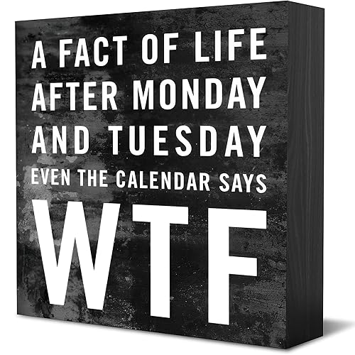 Funny Office Quote After Monday and Tuesday, Even The Calendar