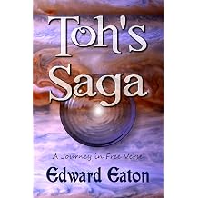 Toh's Saga A Journey in Free Verse