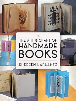 The Art and Craft of Handmade Books Dover Crafts Book Binding & Printing