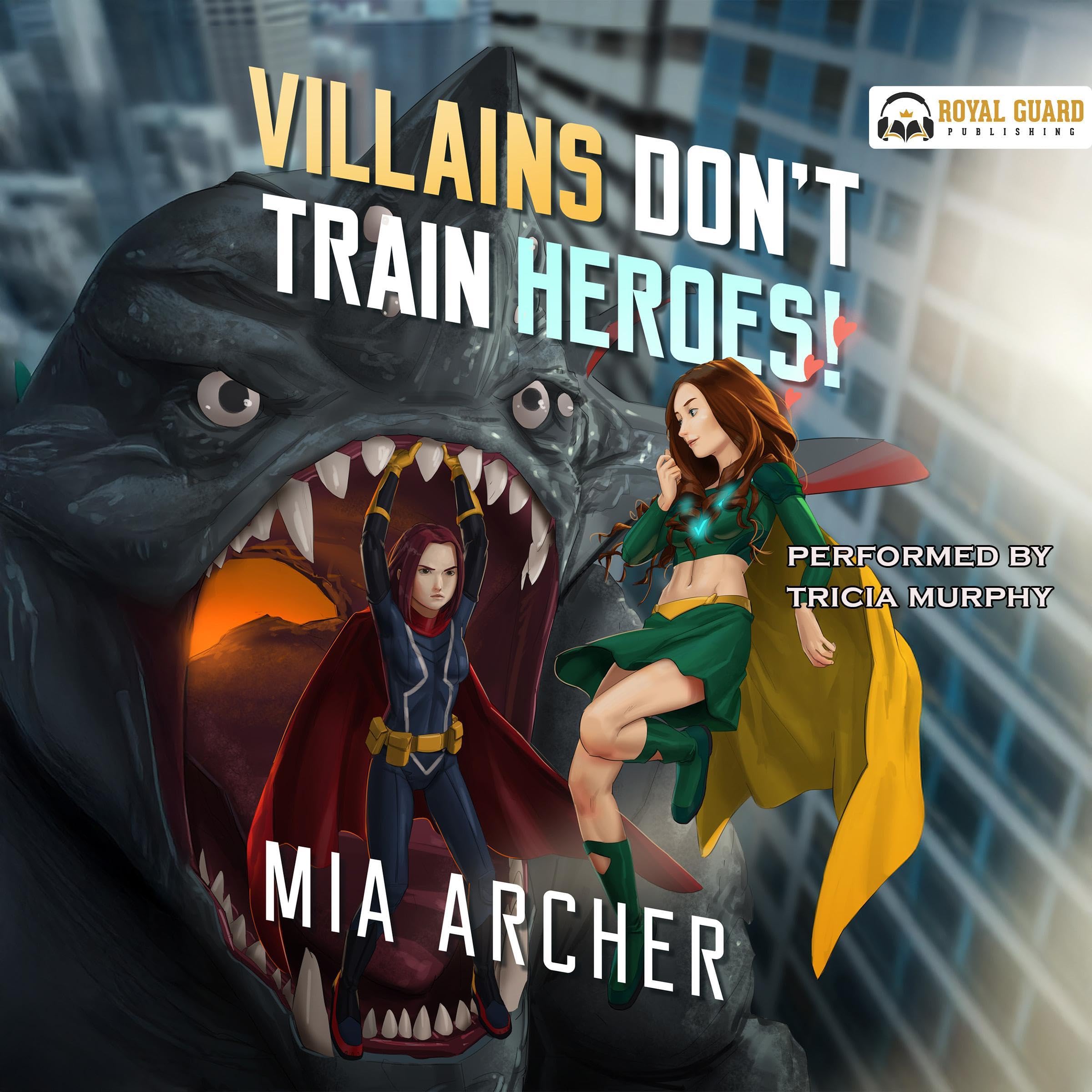 Cover art for Villains Don't Train Heroes!