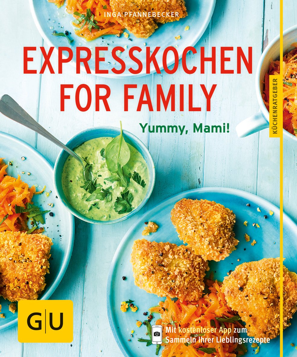 Expresskochen for Family: Yummi, Mami!