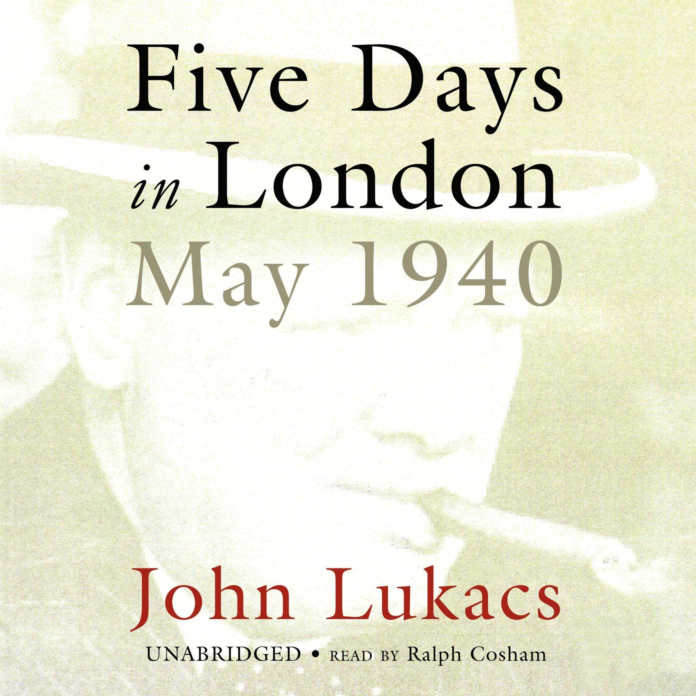 Five Days in London, May 1940