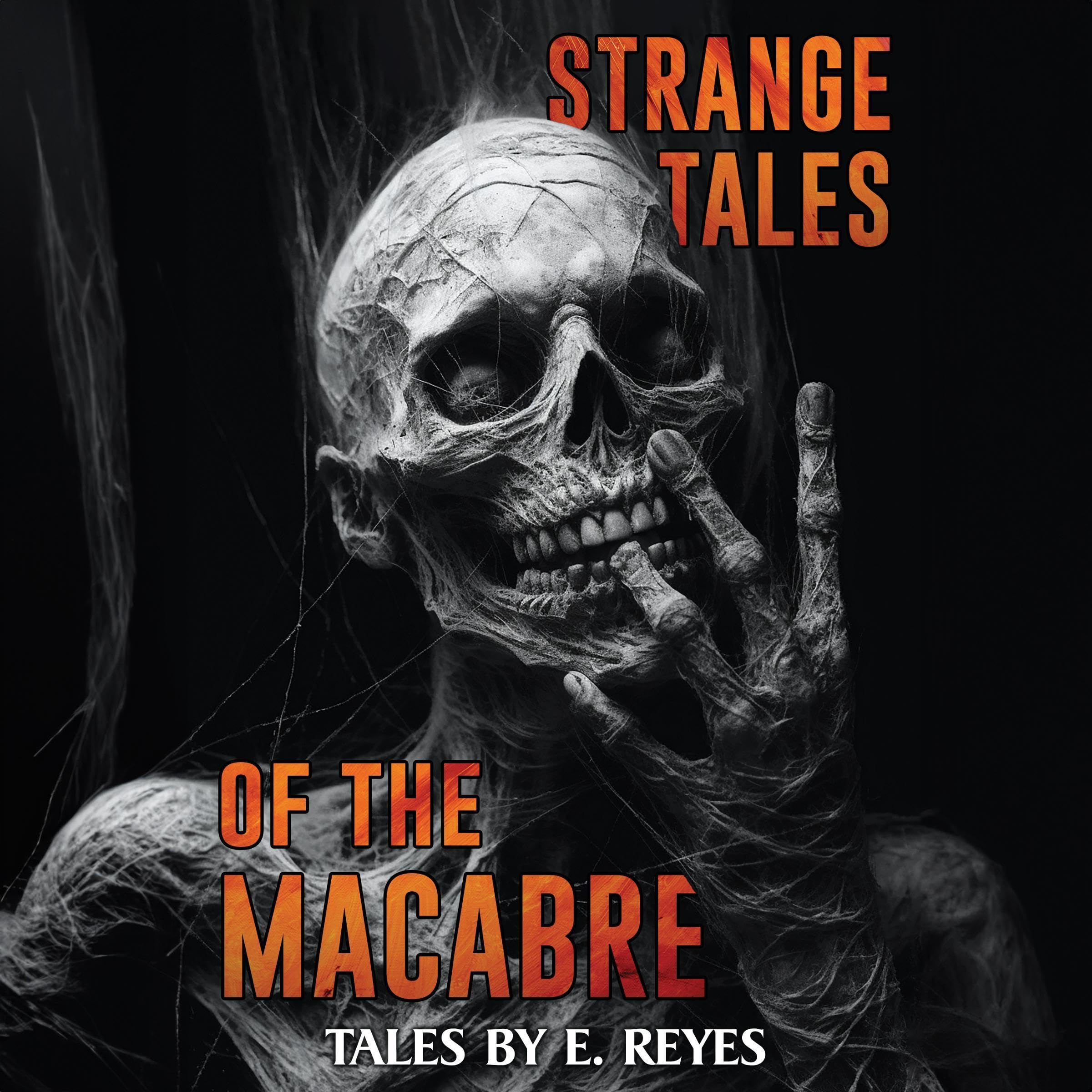 Strange Tales of the Macabre: Stories