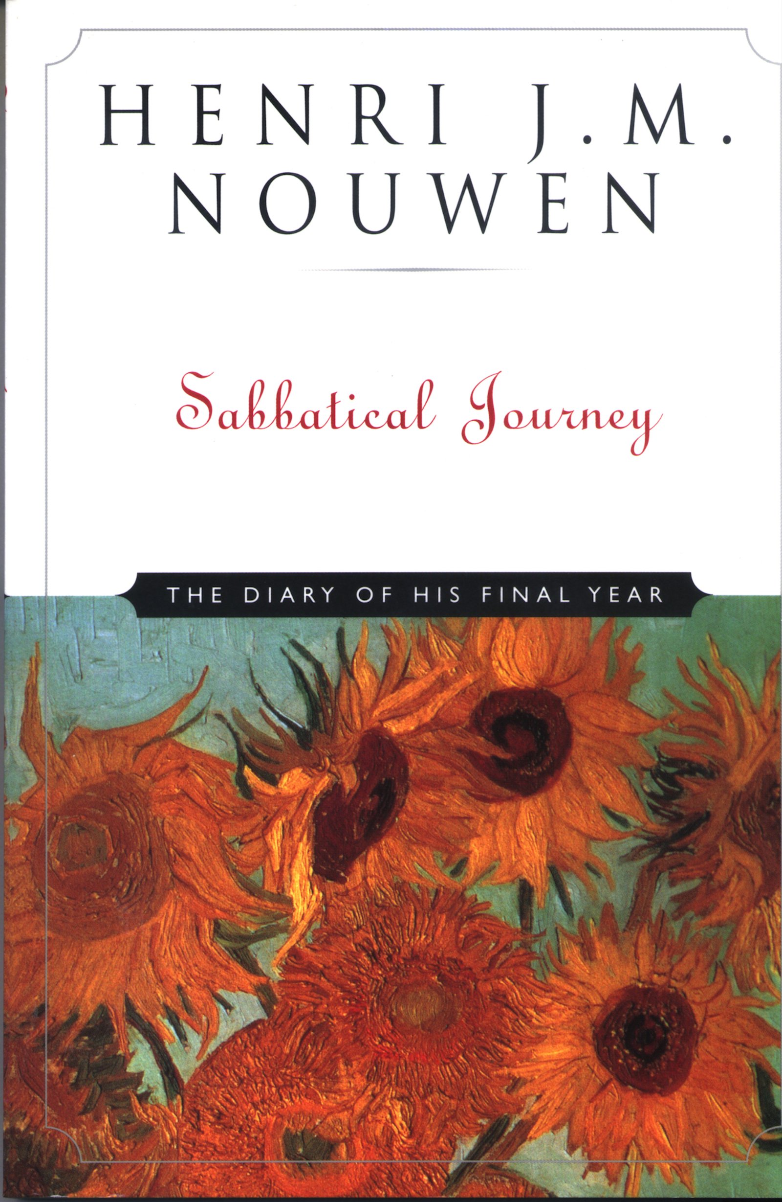 Sabbatical Journey: The Diary of His Final Year