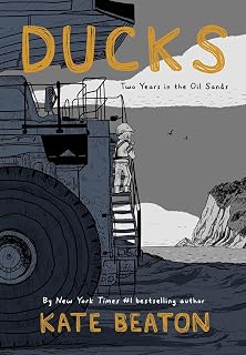 Ducks: Two Years in the Oil Sands