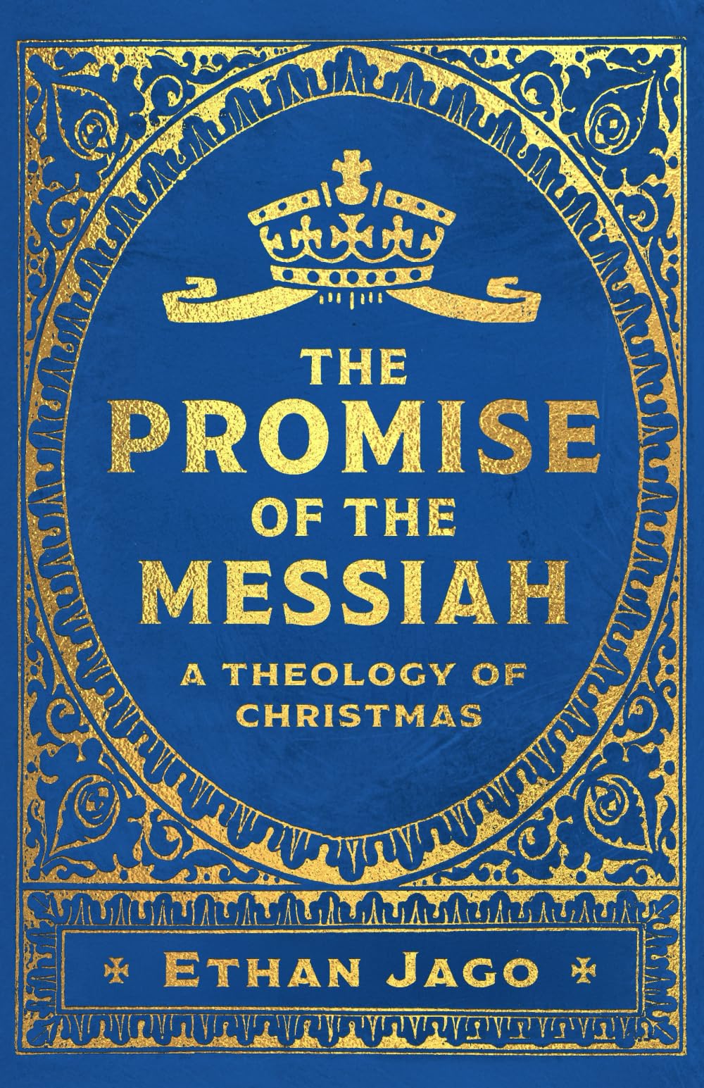The Promise of the Messiah: A Theology of Christmas
