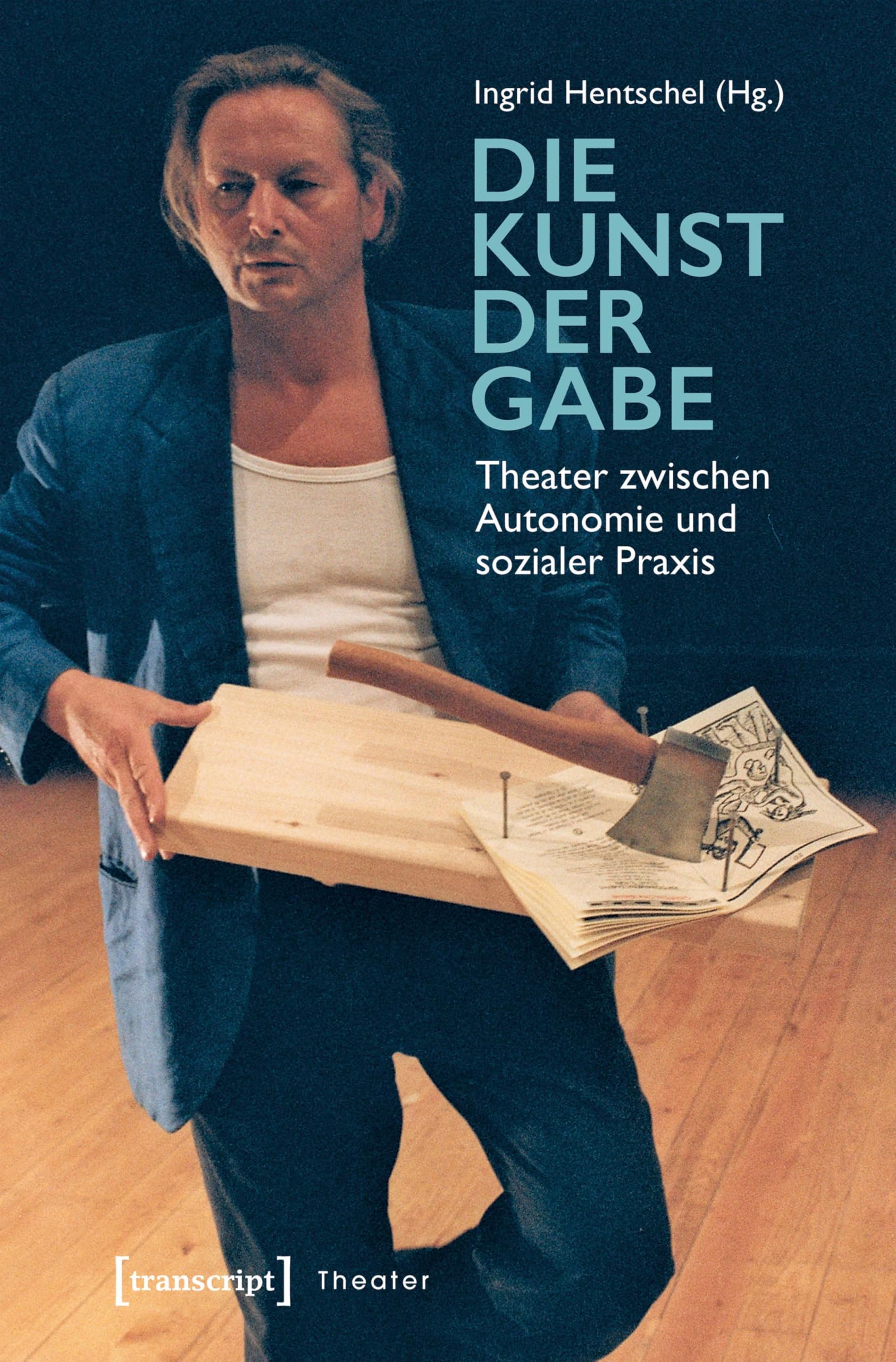 Livre allemand Die Kunst der Gabe essai sociologie du théâtre autonome et social