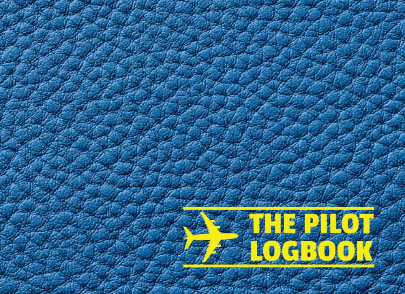 The Pilot Logbook: 100 8.25"X6" Diary For Student Training And Professional Pilots | Gift For Pilot | Blue Cover