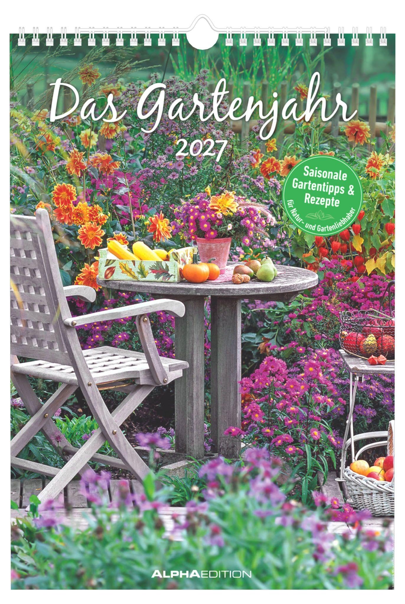 Das Gartenjahr 2027: Wandkalender 23,7x34 cm mit saisonalen Gartentipps, Rezepten und Platz für Notizen