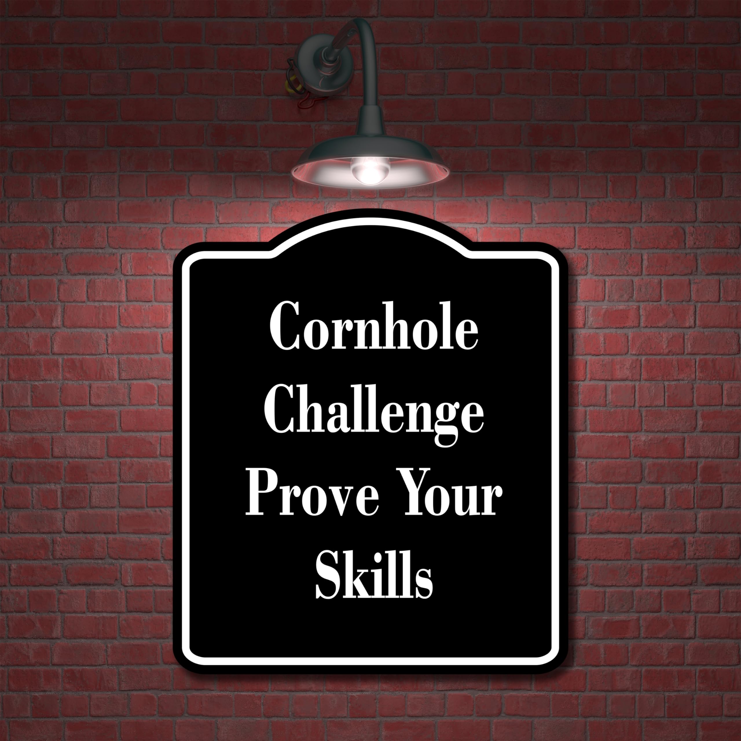 Cornhole Challenge - Prove Your Skills BLACK Aluminum Composite Sign 15''x18''