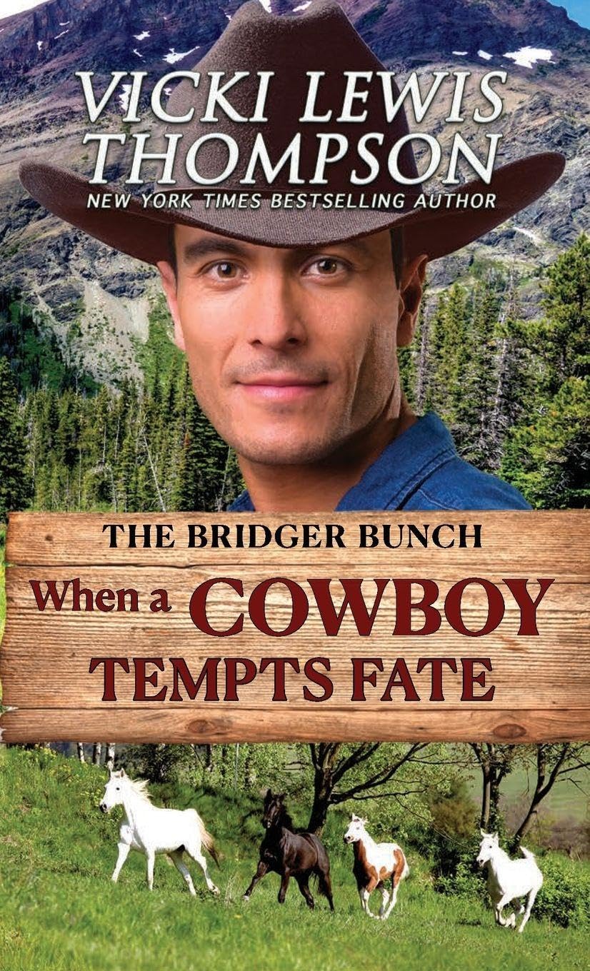When a Cowboy Tempts Fate: Second Chance Contemporary Western Romance: 2 (The Bridger Bunch)