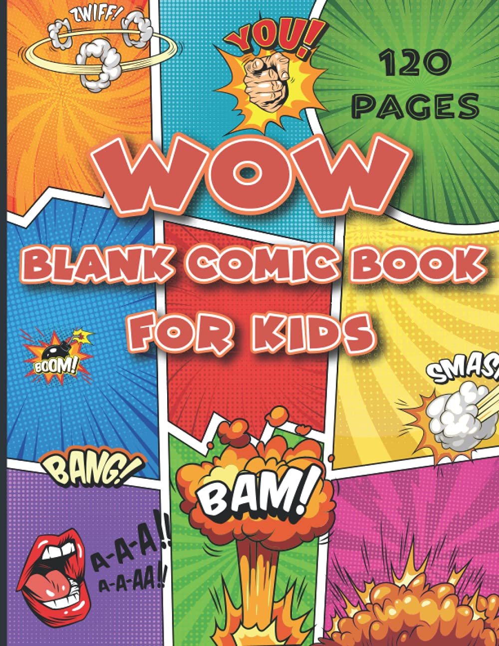 WoW Blank Comic Book for kids: Fun, Unique and Entertaining Blank Comic pages for your kids to create their own stories