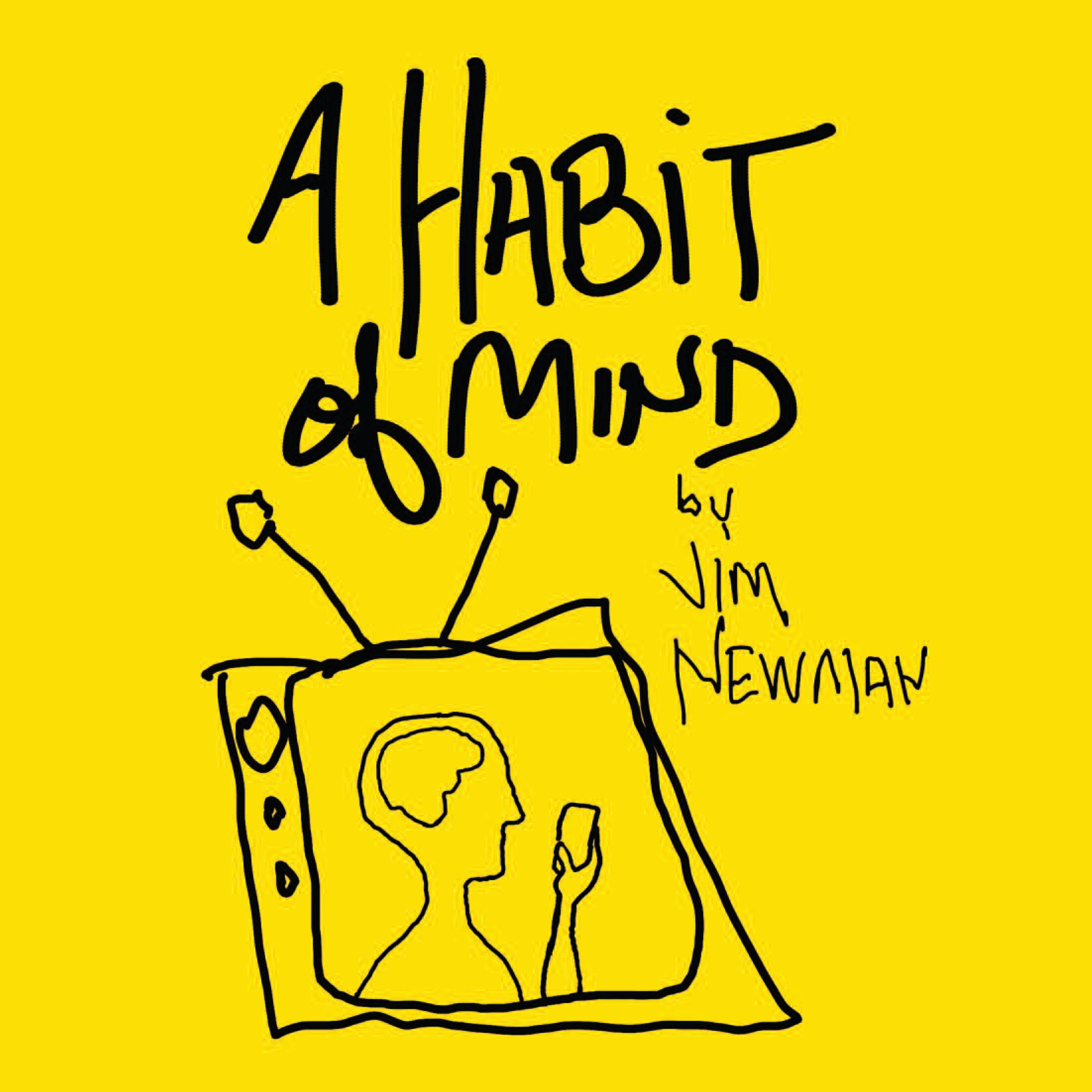 A Habit of Mind