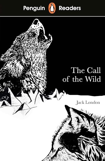 Penguin Readers Level 2: The Call of the Wild