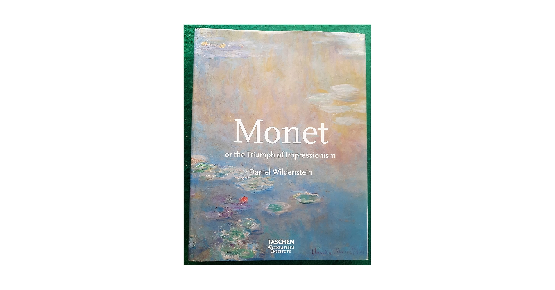 Monet Or the Triumph of Impressionism モネ Monet or the Triumph of Impressionism by Daniel Wildenstein