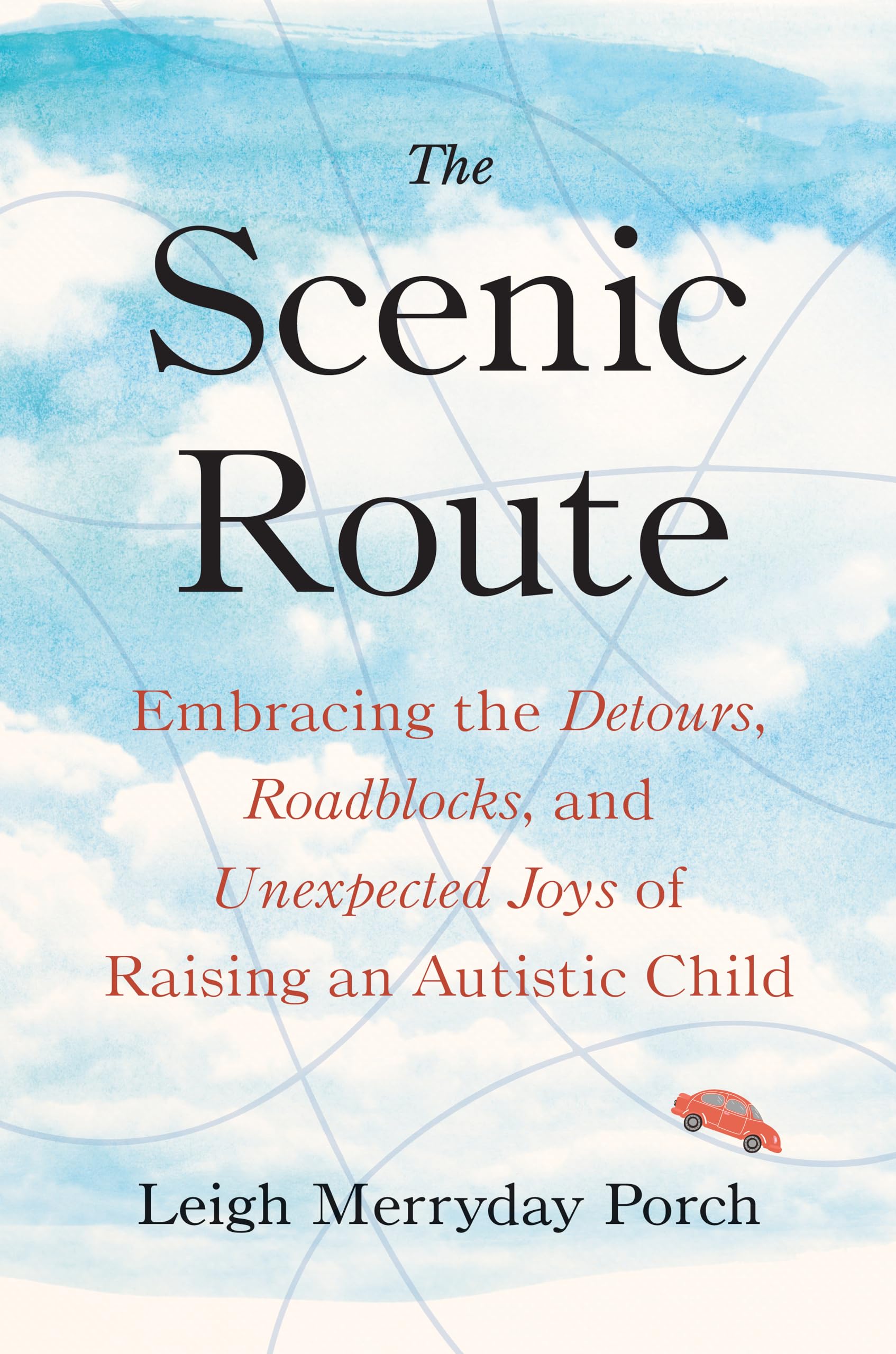 The Scenic Route by Leigh Merryday  Porch (Hardback Book)