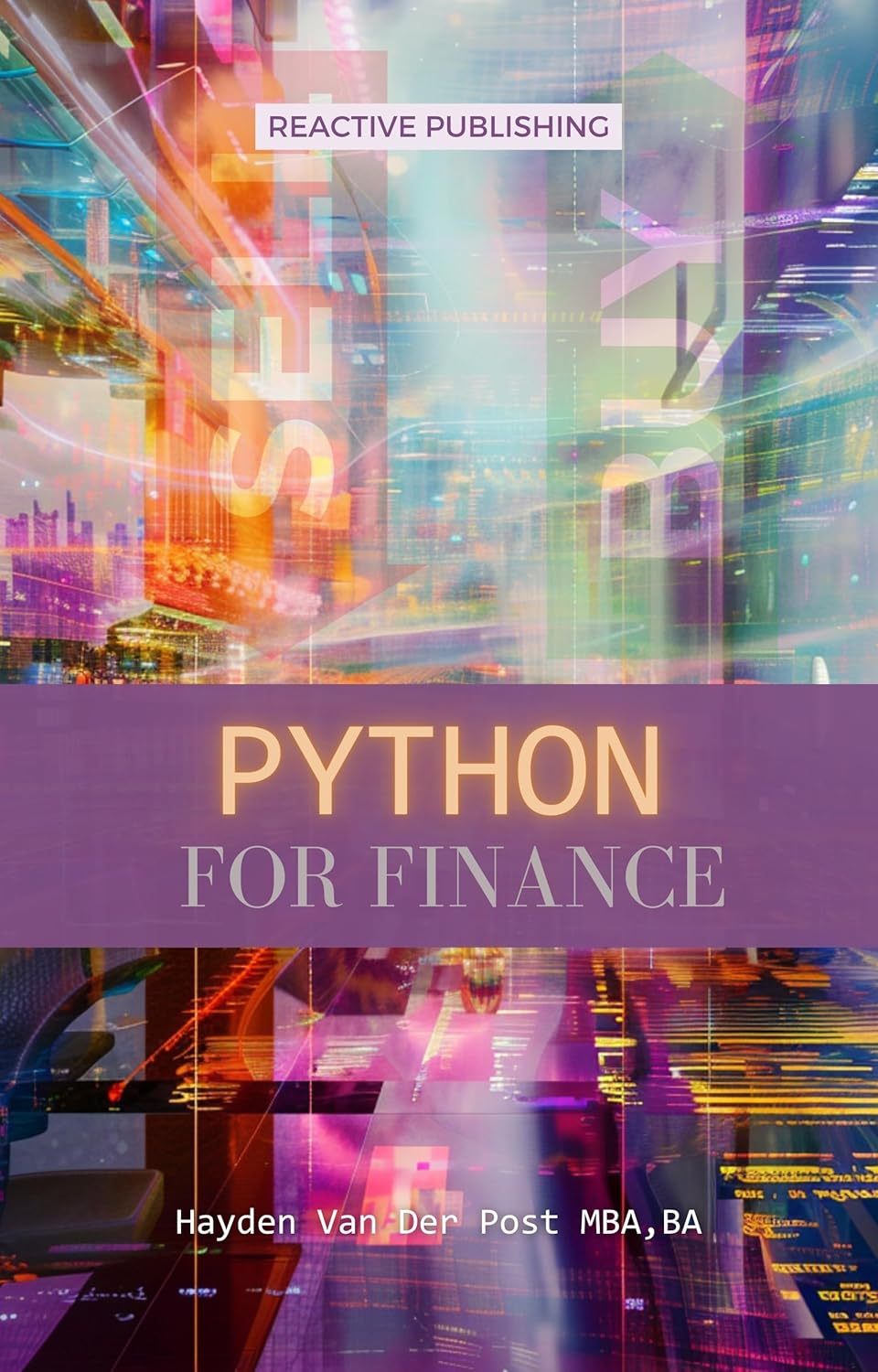Python for Finance: A Crash Course Modern Guide: Learn Python Fast ...