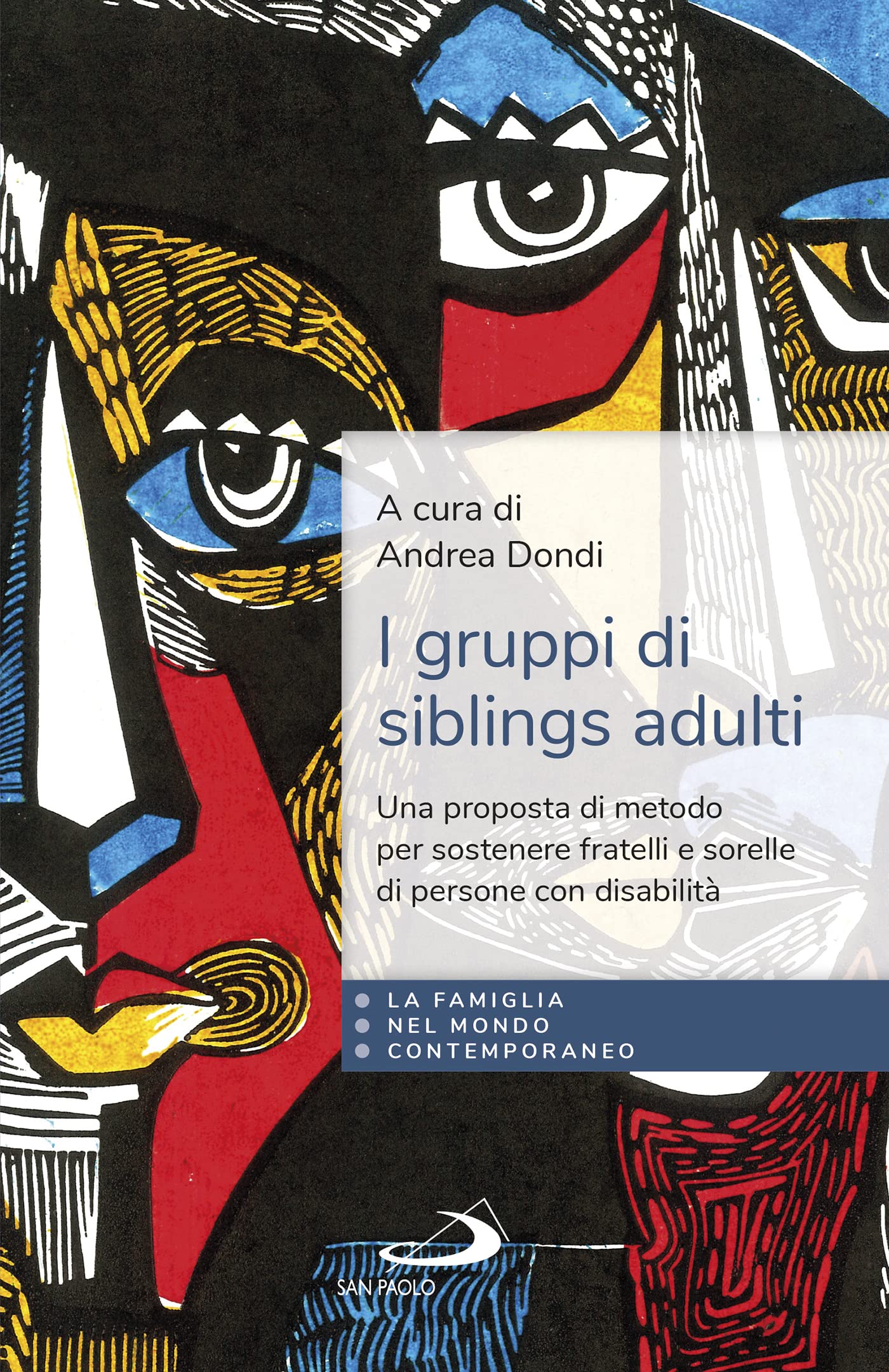 I Gruppi Di Siblings Adulti. Una Proposta Di Metodo Per Sostenere Fratelli E Sorelle Di Persone Con Disabilità - 4