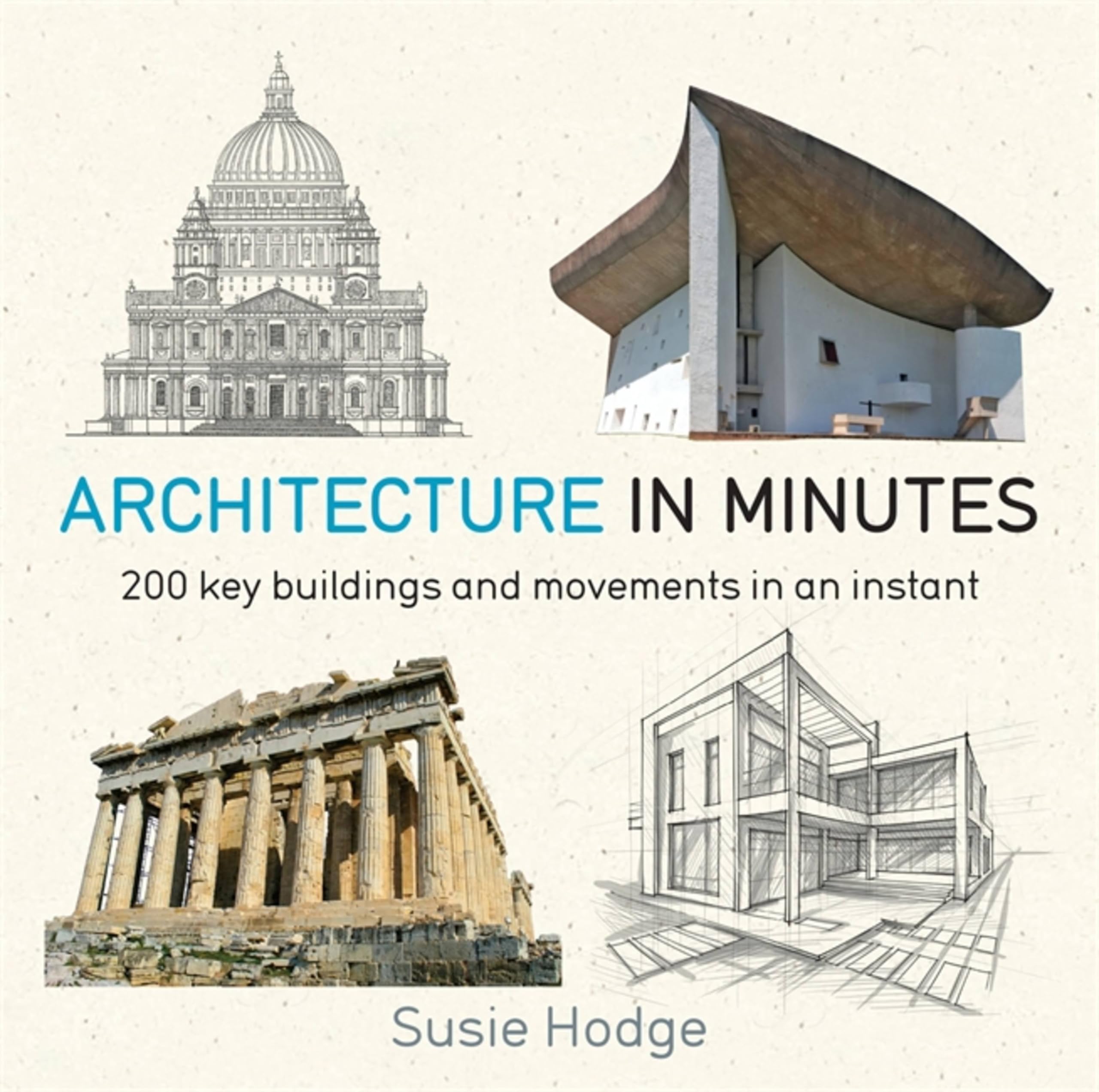 Architecture In Minutes by Susie Hodge (Paperback Book)
