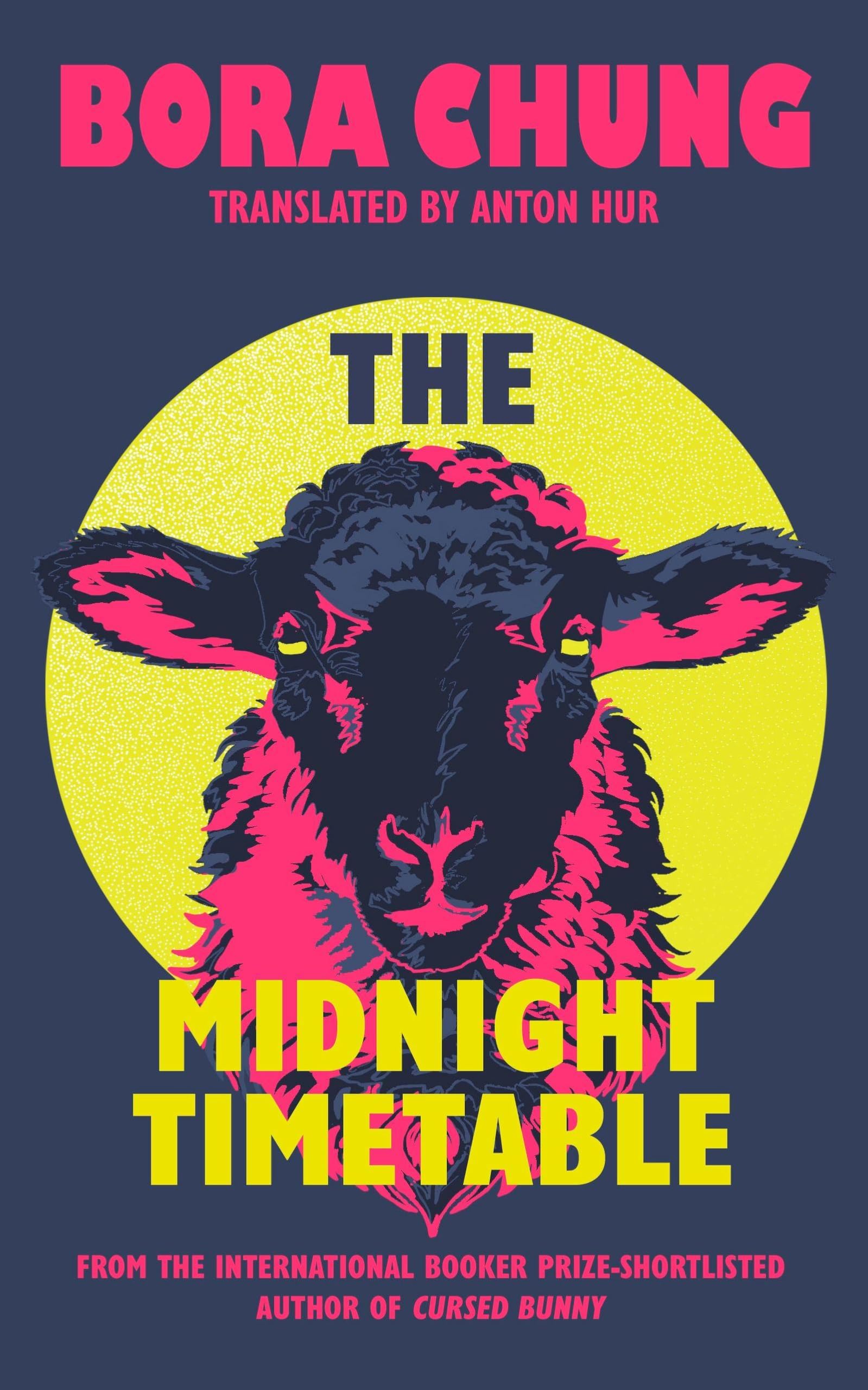 The Midnight Timetable: From the International Booker Prize-shortlisted author of Cursed Bunny