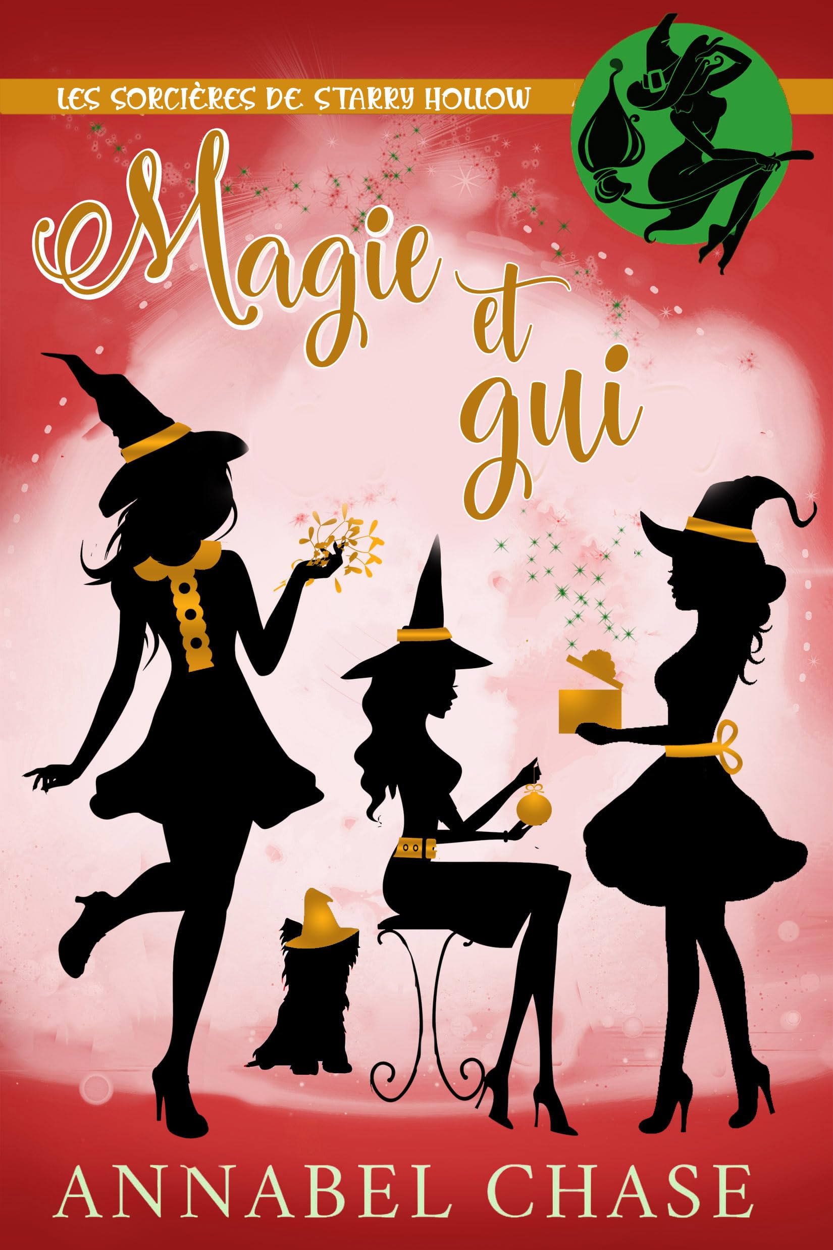 Magie et gui (Les sorcières de Starry Hollow t. 18) (French Edition)