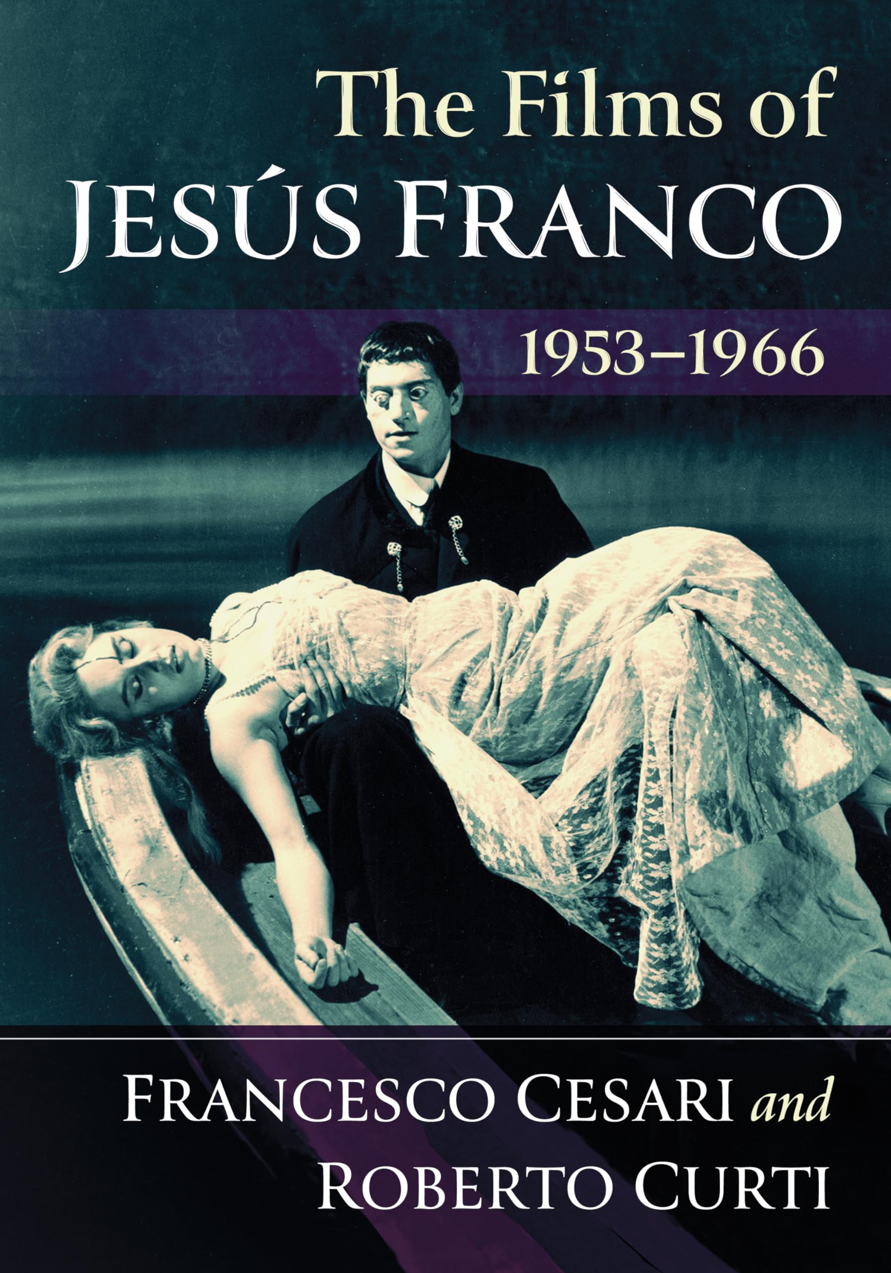 The Films of Jesus Franco décrypter le cinéma culte rare