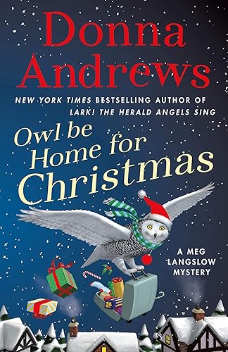 Owl Be Home for Christmas: A Meg Langslow Mystery (Meg Langslow Mysteries Book 26)