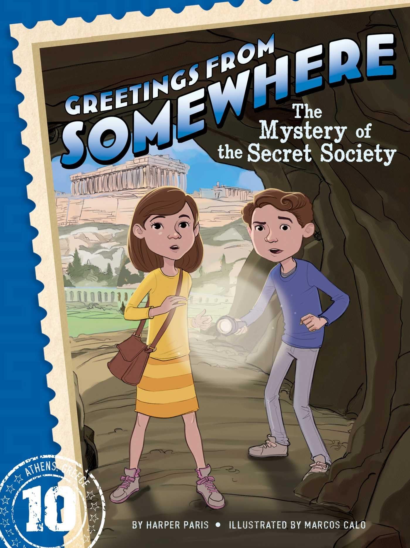 The Mystery Of The Secret Society (Greetings From Somewhere Vol. 10) Paperback – Illustrated, 31 August 2016