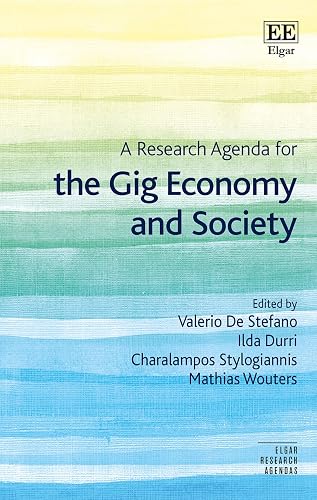 A Research Agenda for the Gig Economy and Society (Elgar