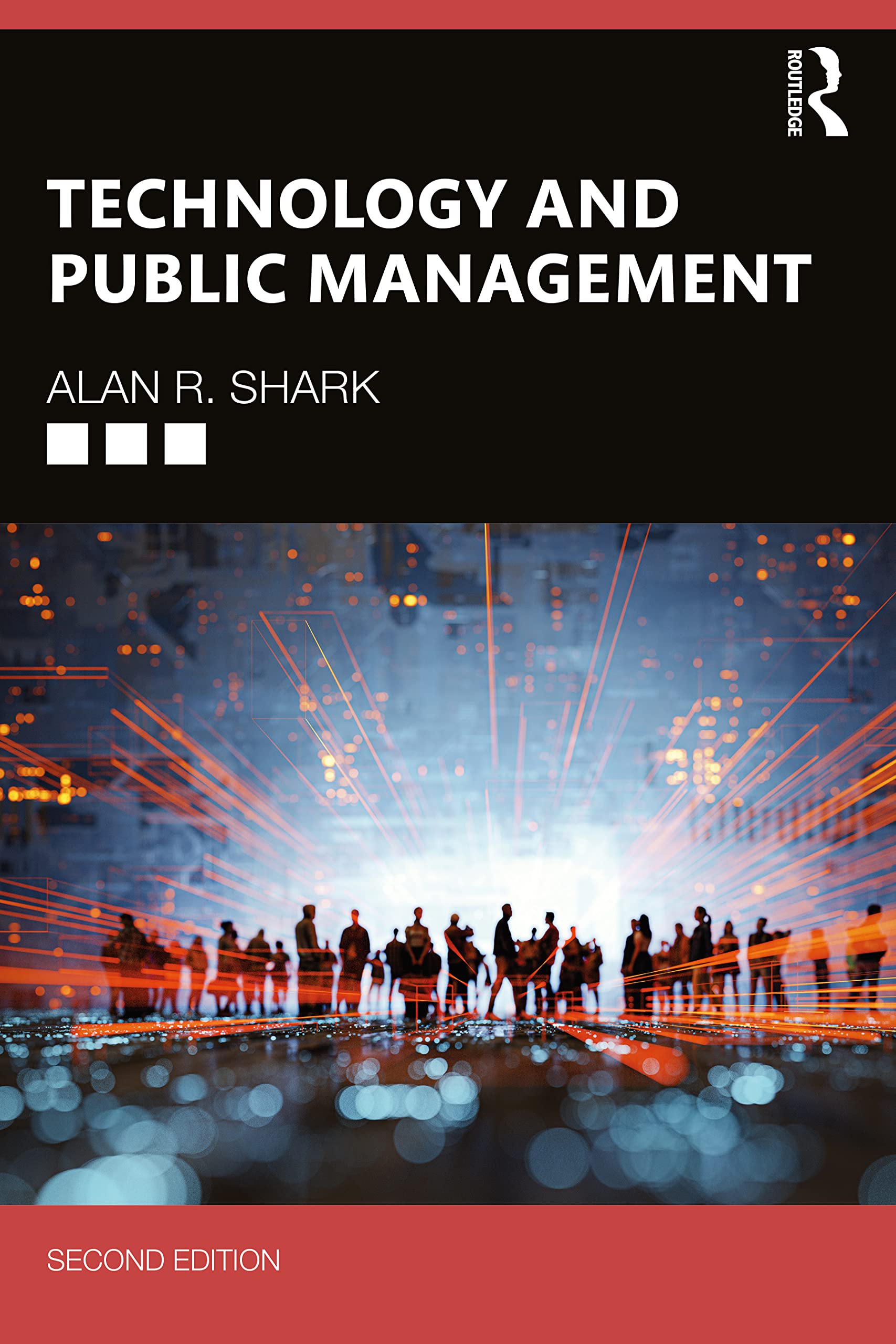 Technology and Public Management - 2nd Edition