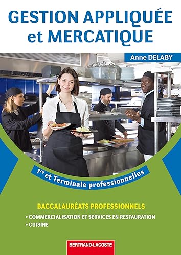 Gestion appliquée et Mercatique 1ère et Term Bac Pro CSR et Cuisine