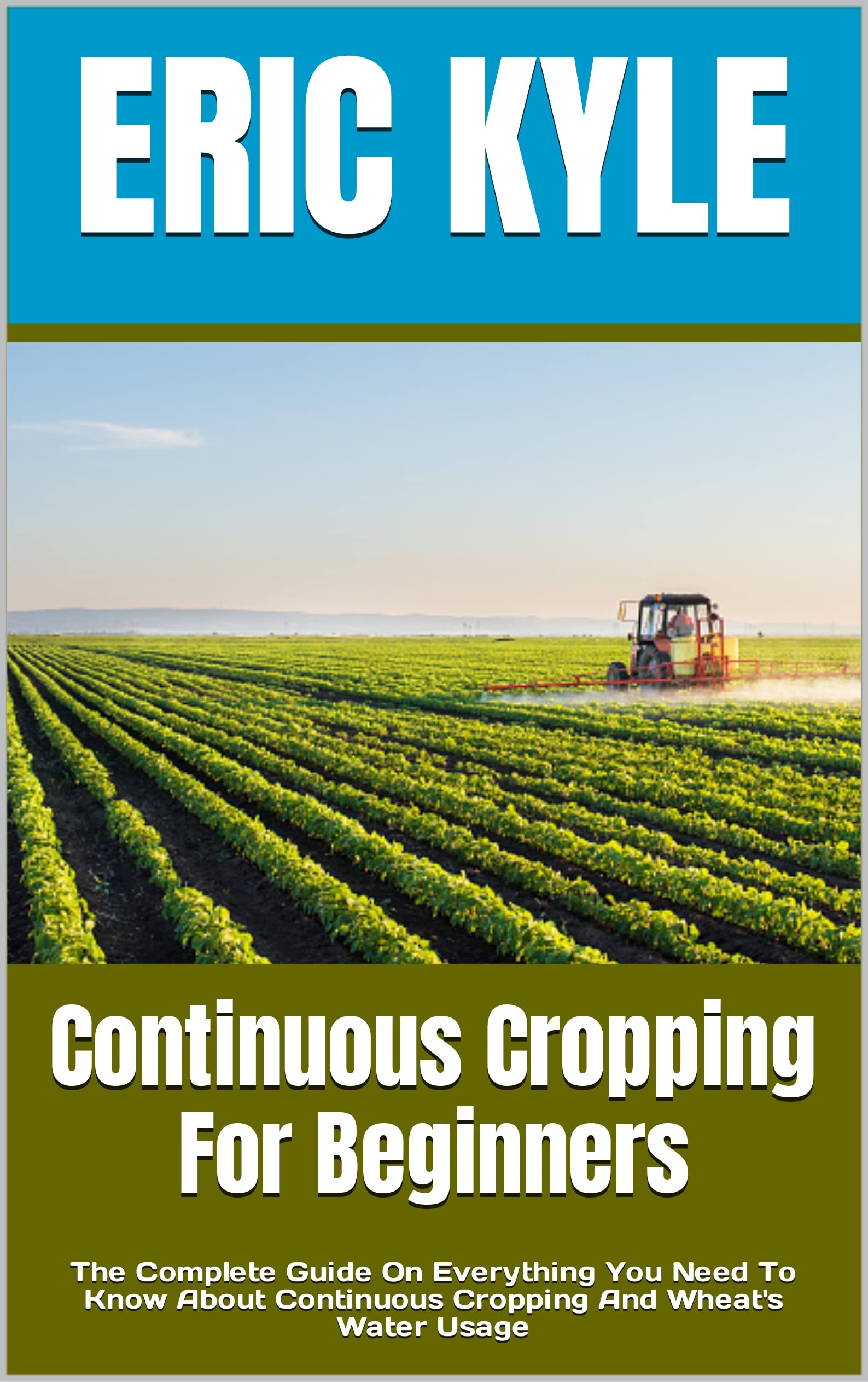 Buy Continuous Cropping For Beginners : The Complete Guide On ...