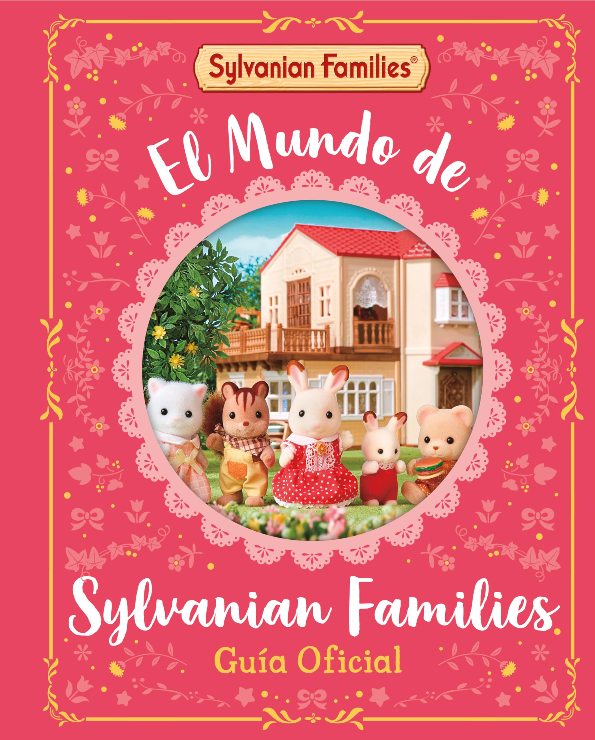 El mundo de Sylvanian Families. Guía oficial (Cuentos infantiles)