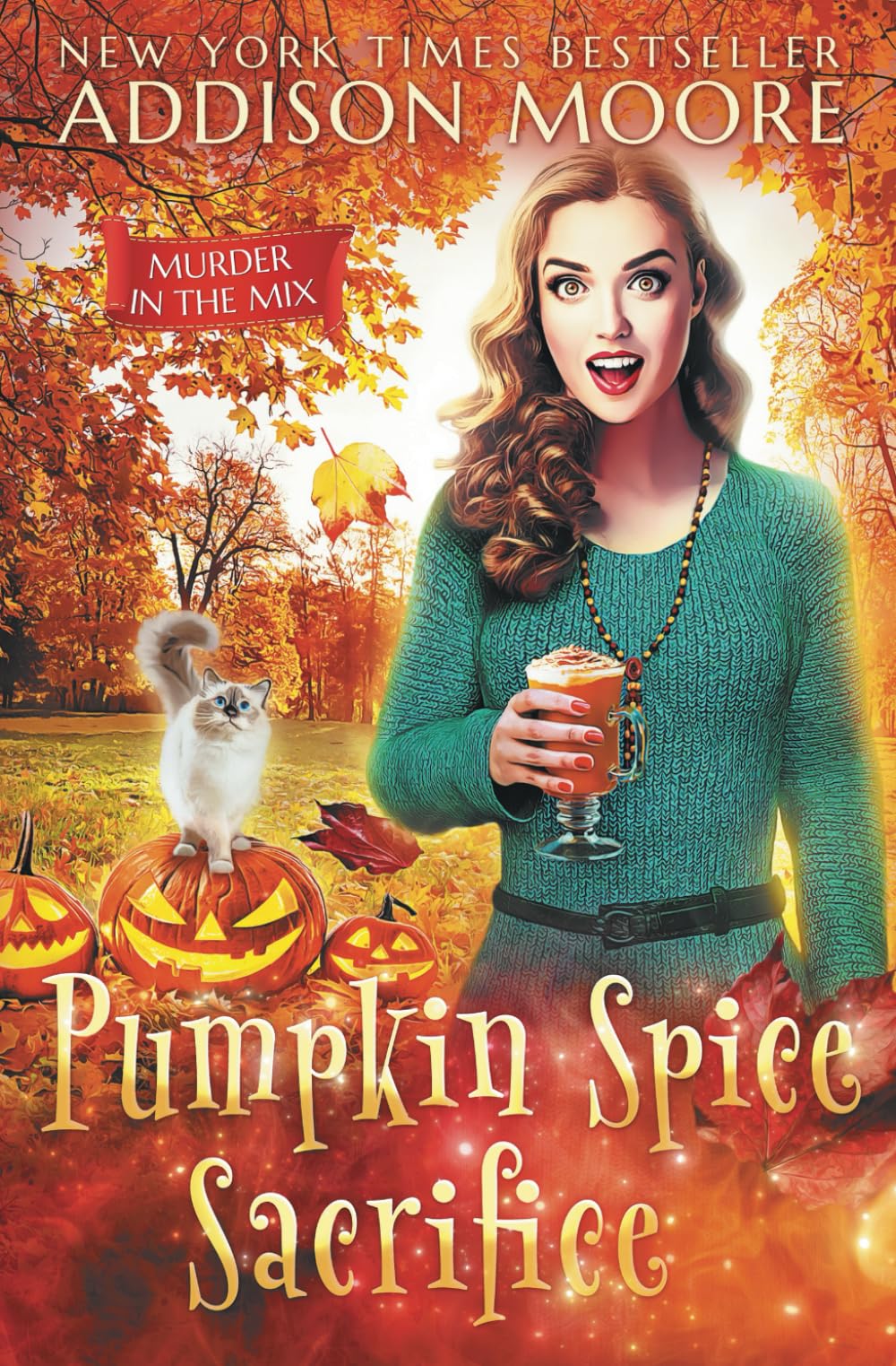 Pumpkin Spice Sacrifice: 3 (MURDER IN THE MIX)