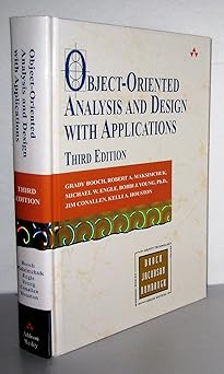 Object-Oriented Analysis and Design with Applications: Booch, Grady ...