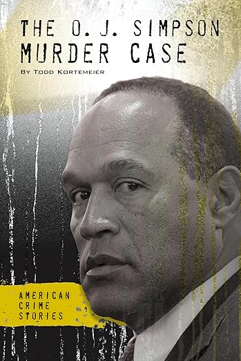 O. J. Simpson Murder Case (American Crime Stories Set 1)