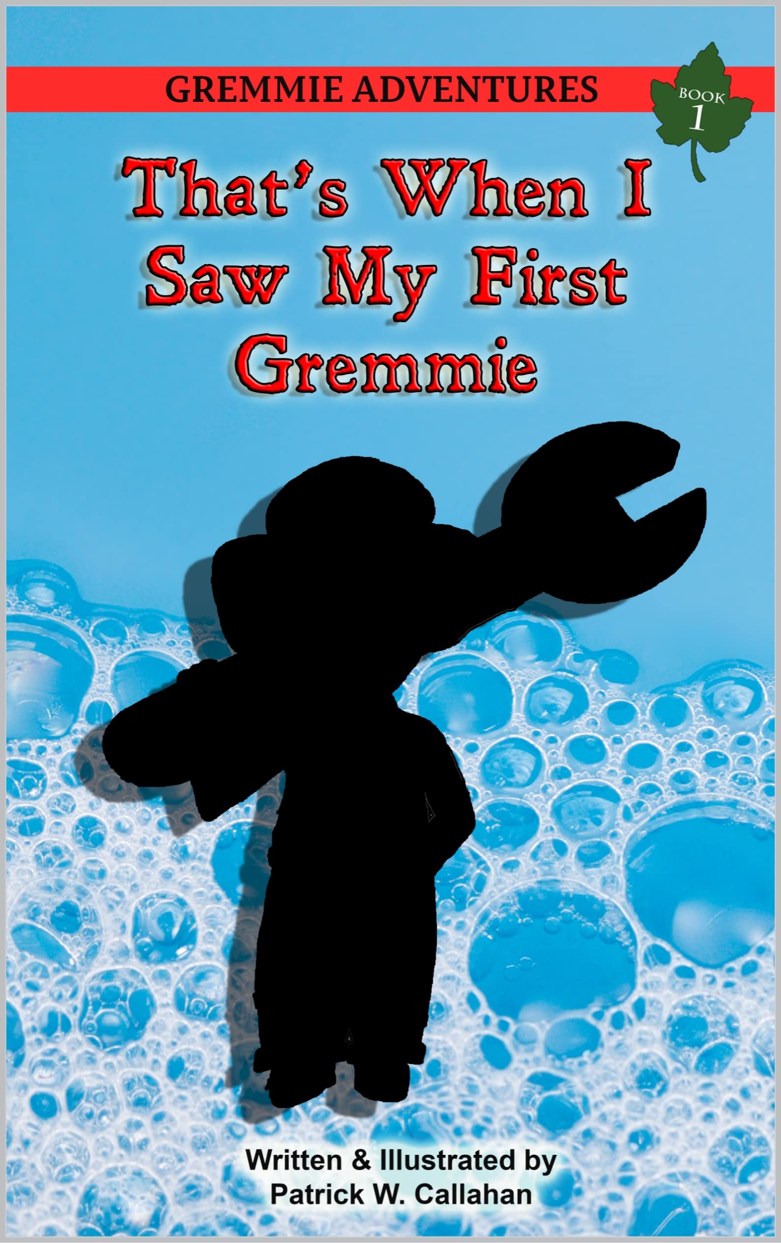 That's When I Saw My First Gremmie (Gremmie Adventures Book 1)