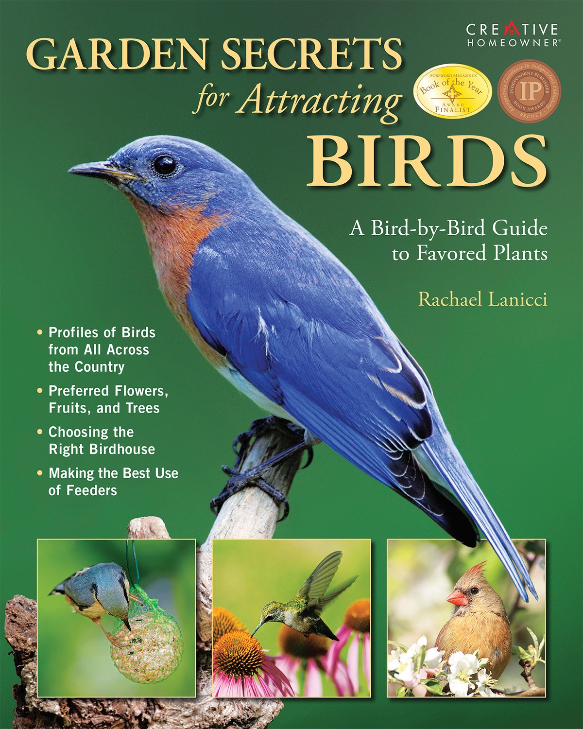 Garden Secrets for Attracting Birds: A Bird-by-Bird Guide to Favored Plants (Creative Homeowner) Turn Your Yard and Garden into a Mecca for
