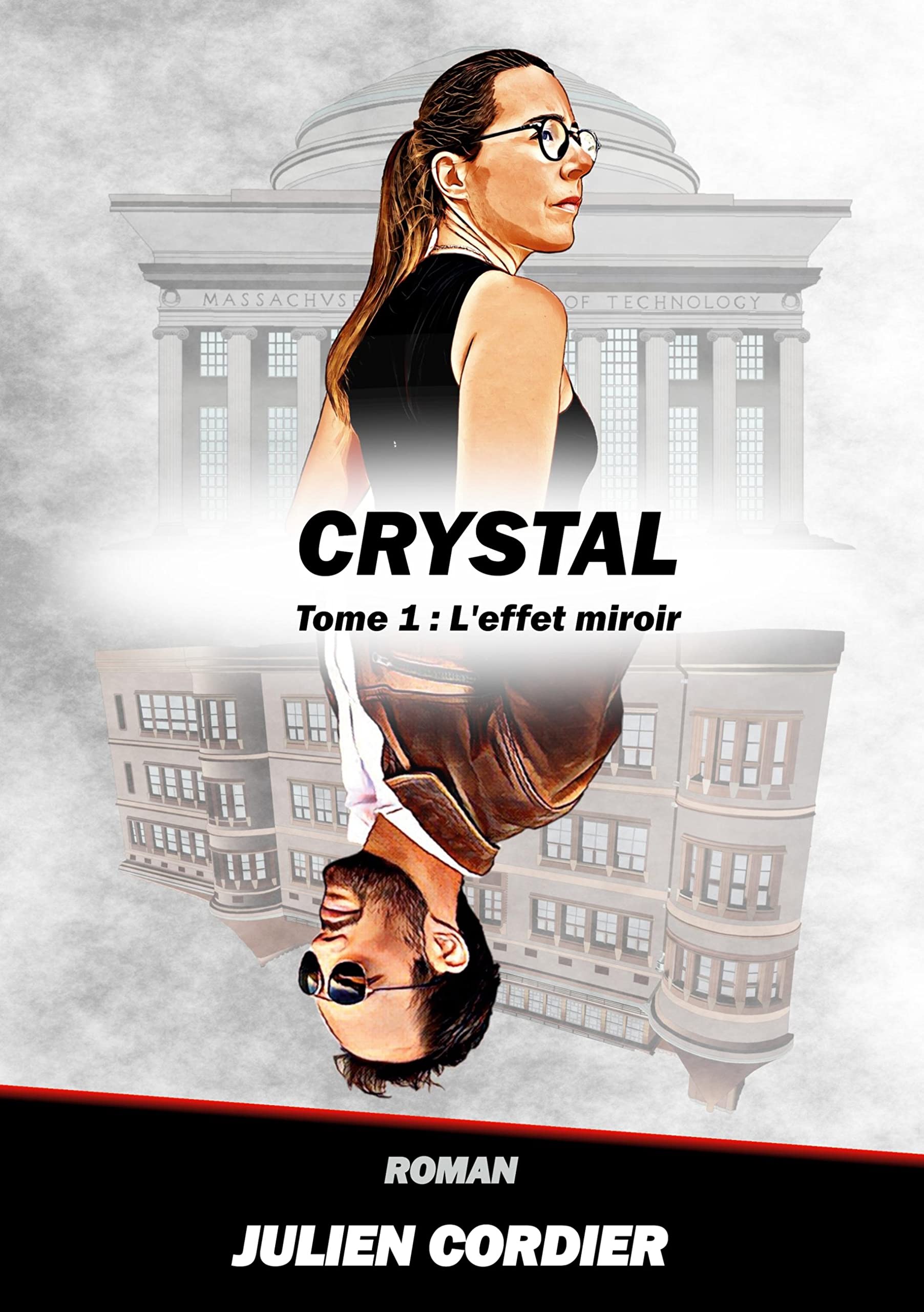 Crystal: Tome 1: L'effet miroir