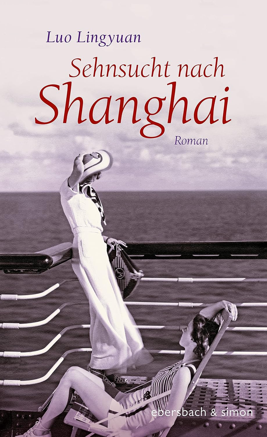 Sehnsucht nach Shanghai: Roman (German Edition)