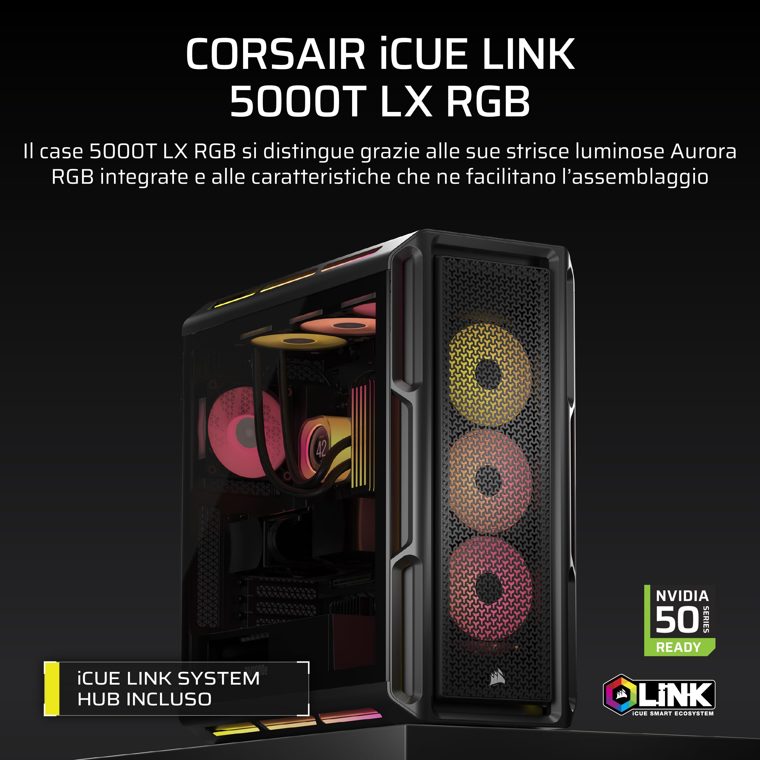 CORSAIR iCUE LINK 5000T LX RGB Mid–Tower ATX PC Case – 3 ventole LX120 RGB preinstallate, strisce luminose Aurora integrate, interni spaziosi, Hub di sistema iCUE LINK incluso – Nero