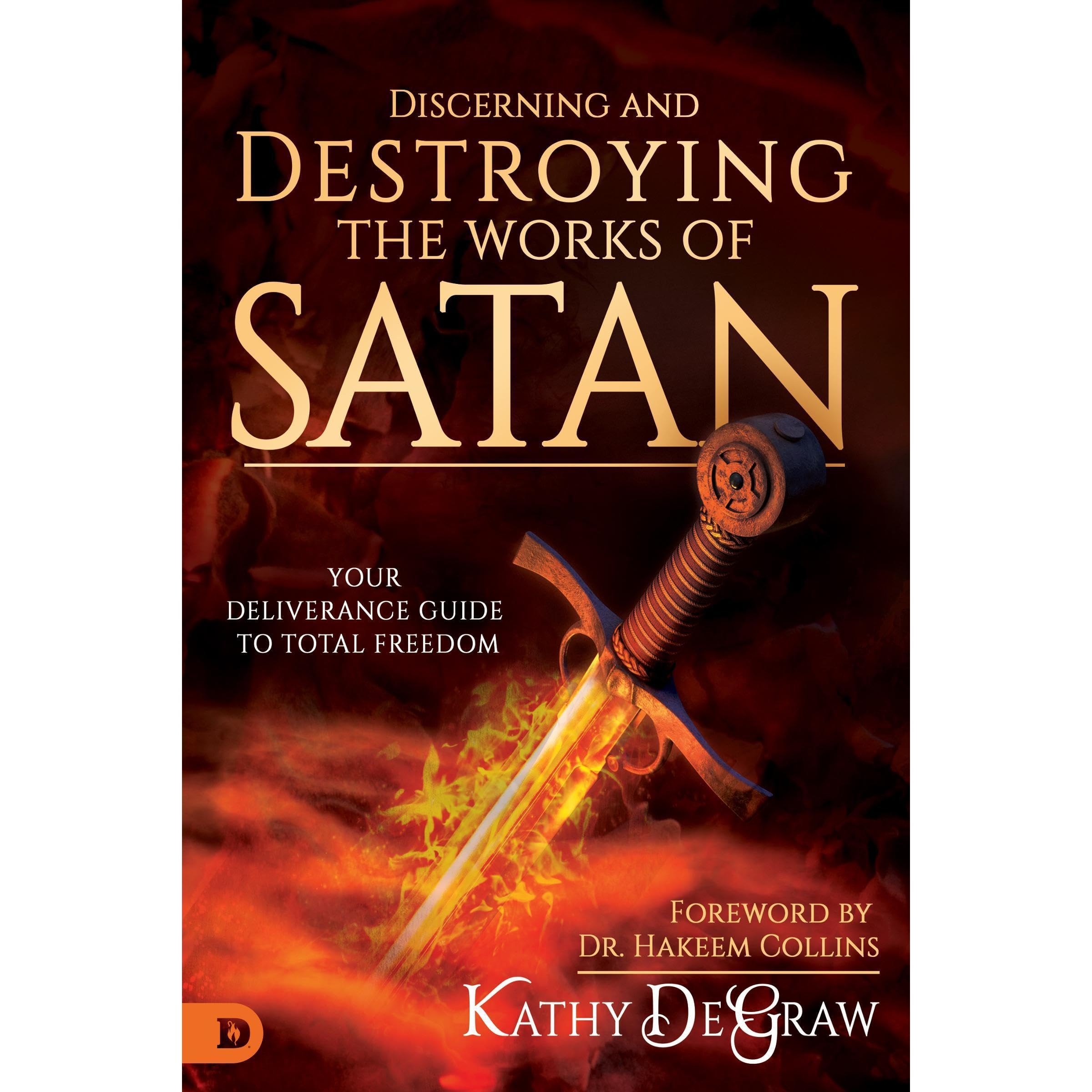 Discerning and Destroying the Works of Satan